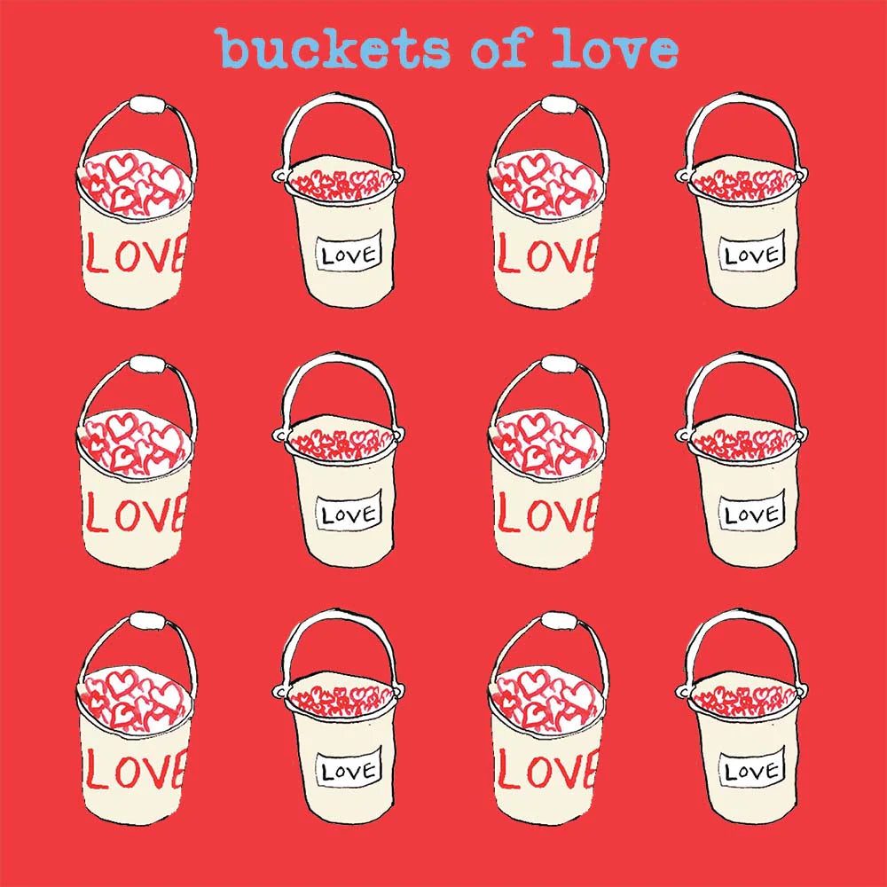 buckets of love