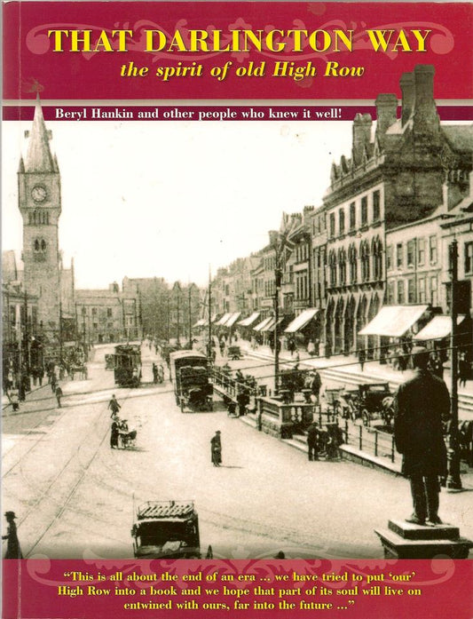 That Darlington Way, the spirit of old High Row