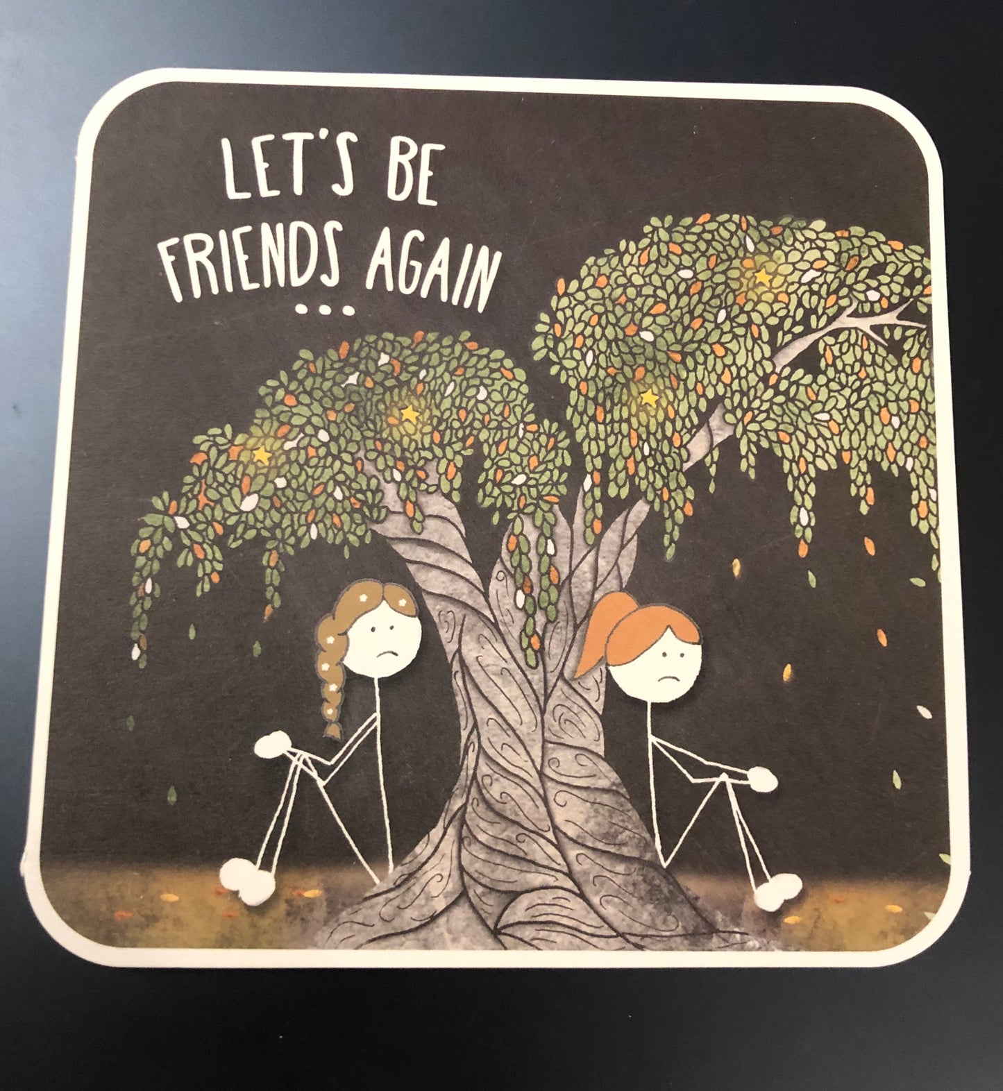 LET'S BE FRIENDS AGAIN