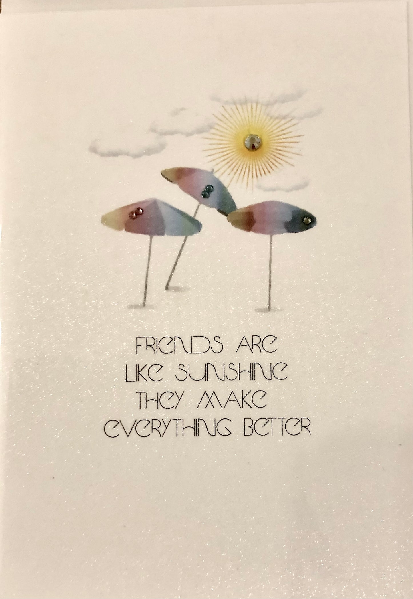 Friends Are Like Sunshine (small blank card)