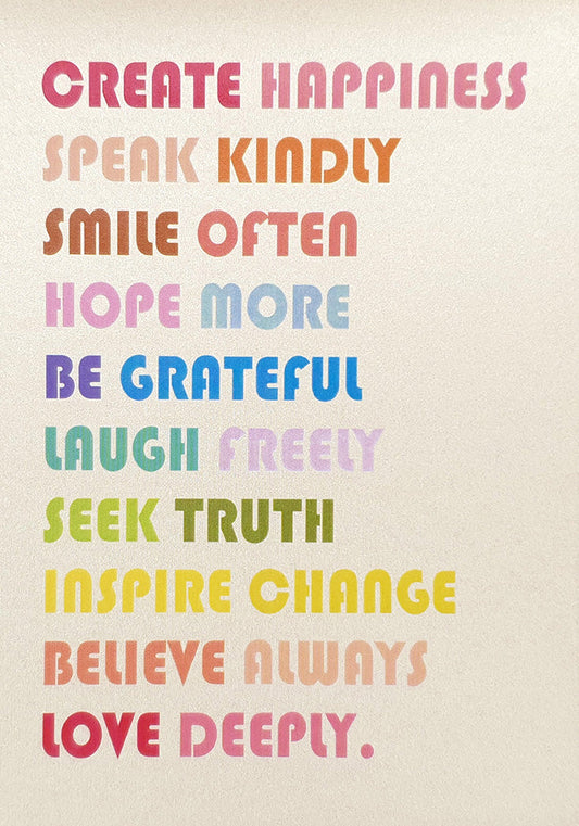 CREATE HAPPINESS - LOVE DEEPLY