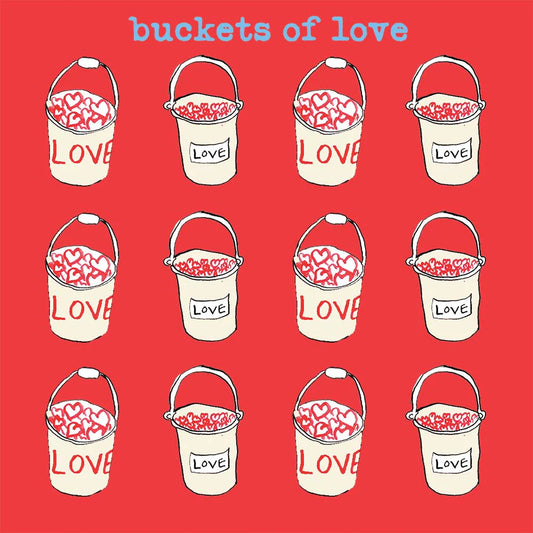 buckets of love