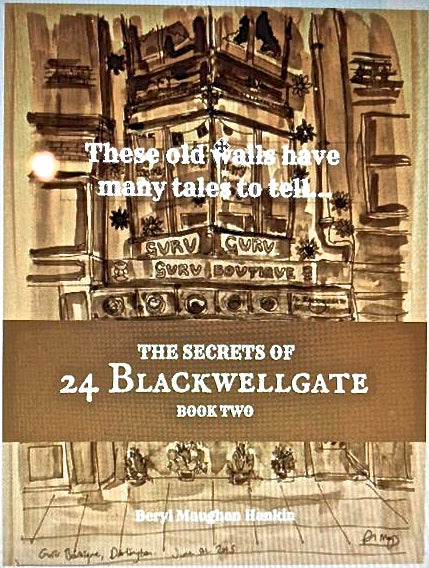 The Secrets of 24 Blackwellgate (Book Two).