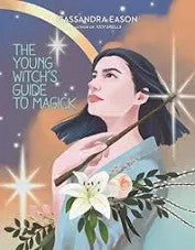 The Young Witches Guide to Magick