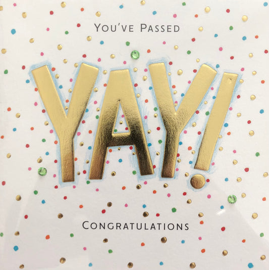 Yay (You've Passed)