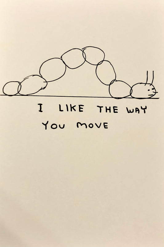 I LIKE THE WAY YOU MOVE