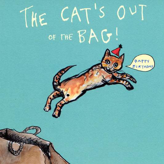 THE CAT'S OUT OF THE BAG (HAPPY BIRTHDAY)